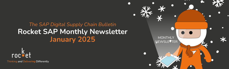 Rocket's SAP Digital Supply Chain Bulletin: January 2025