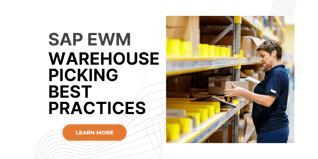 Picking Best Practices with SAP Extended Warehouse Management (SAP EWM)
